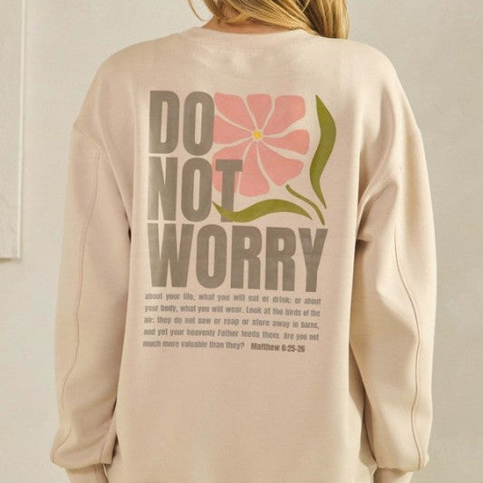 Do Not Worry Comfy Sweatshirt