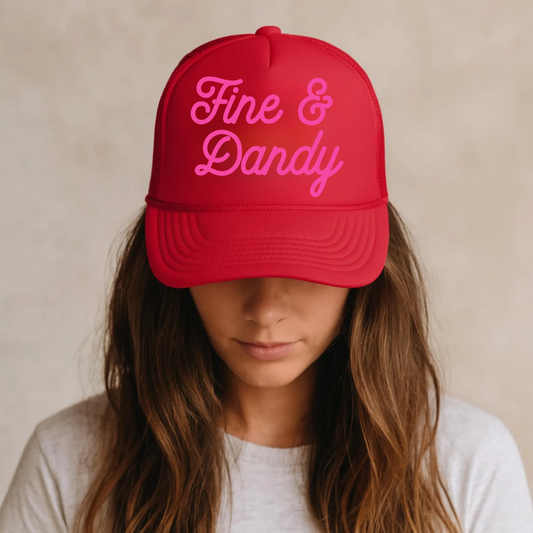 Fine & Dandy Trucker Hat