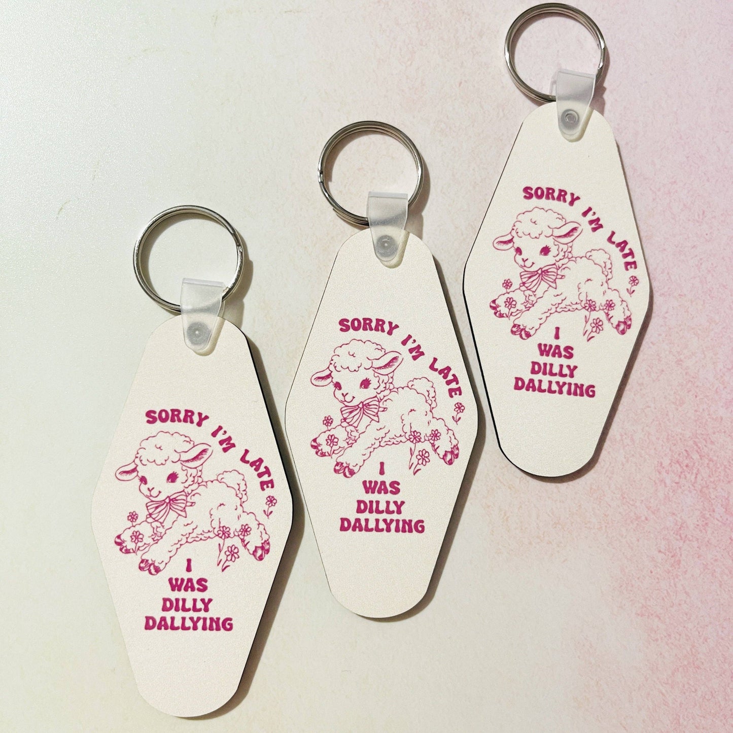 Sorry I'm Late, I Was Dilly Dallying Keychain